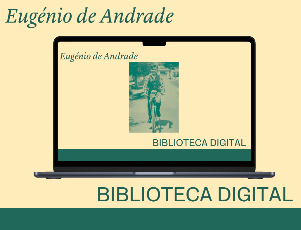 Eugénio de Andrade Digital Library